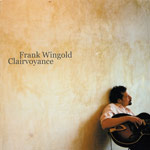 Frank Wingold - Clairvoyance